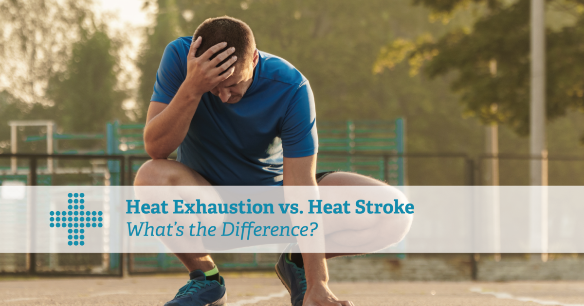 Heat Exhaustion Vs. Heat Stroke: What's The Difference? | Patient Plus