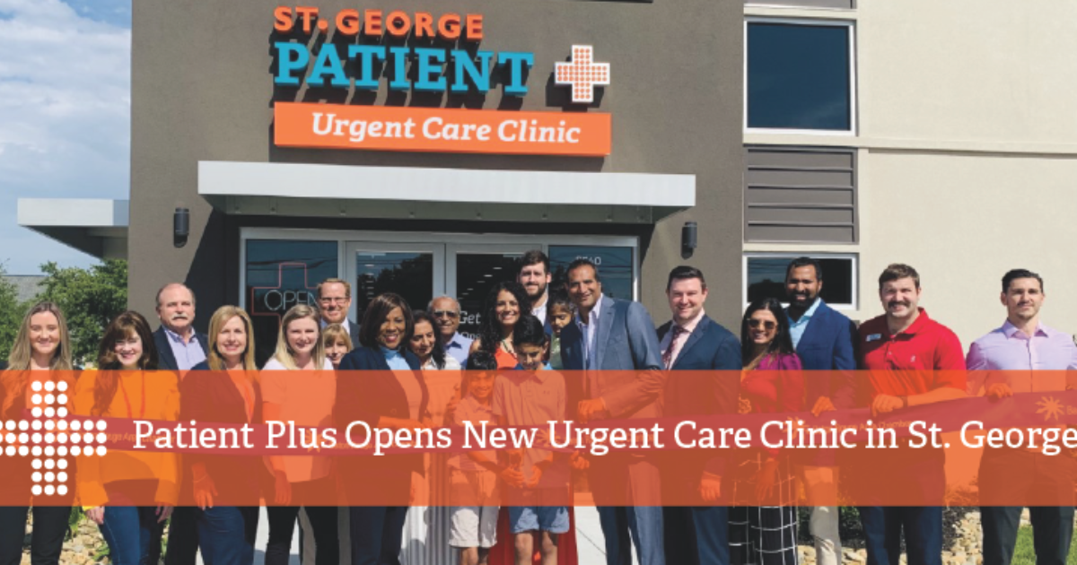 Patient Plus Opens New Urgent Care Clinic in St. George